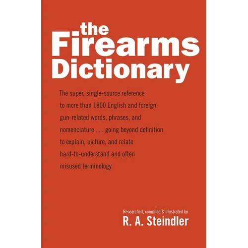 The Firearms Dictionary