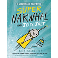 Super Narwhal and Jelly Jolt