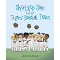 Shortstop Sam and the Tigers' Baseball Team