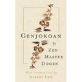 Genjokoan: By Zen Master Dogen