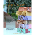 How to Start your own Bath & Body Business