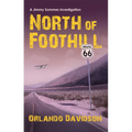 North of Foothill: Volume 2