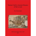 Marine Craft in Ancient Mosaics of the Levant