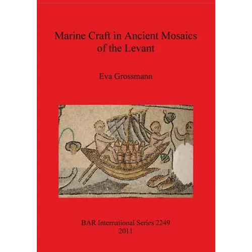 Marine Craft in Ancient Mosaics of the Levant