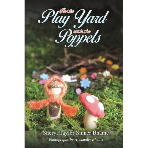 In the Play Yard with the Poppets