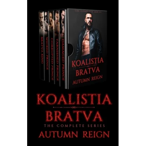 Koalistia Bratva: The Complete Series: A Dark Mafia Romance