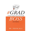 #Gradboss: A Grad School Survival Guide, 2nd Edition