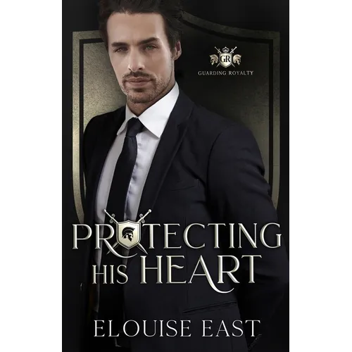 Protecting his Heart: An MM Second Chance Bodyguard Romance