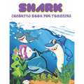 Shark Coloring Book For Toddlers: Shark Coloring Book for Toddlers.35 Shark design