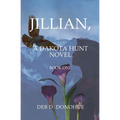 Jillian,: A Dakota Hunt Novel
