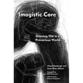 Imagistic Care: Growing Old in a Precarious World