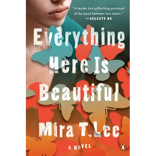 Everything Here Is Beautiful
