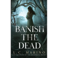 Banish the Dead