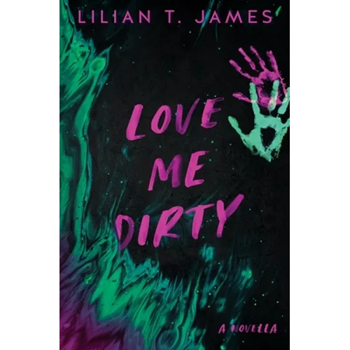 Love Me Dirty
