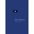 Sophie Calle: Suite Vénitienne