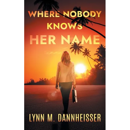 Where Nobody Knows Her Name