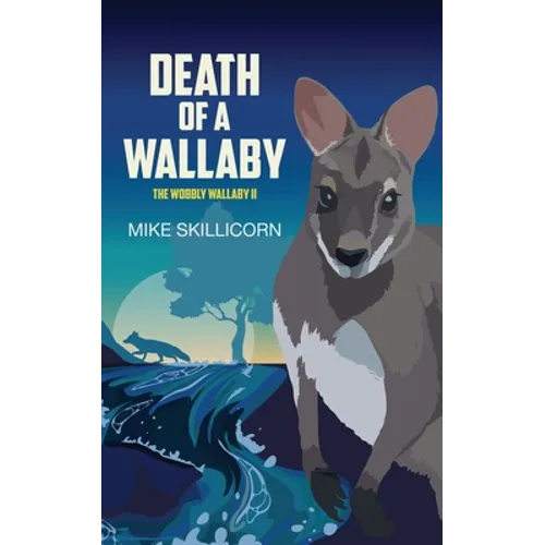 Death Of A Wallaby: The Wobbly Wallaby II