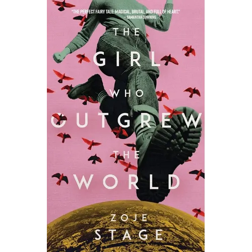 The Girl Who Outgrew the World