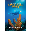 Adventures of a Landlocked Diver