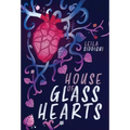 House of Glass Hearts
