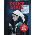 Police State: Nadya Tolokonnikova / Pussy Riot