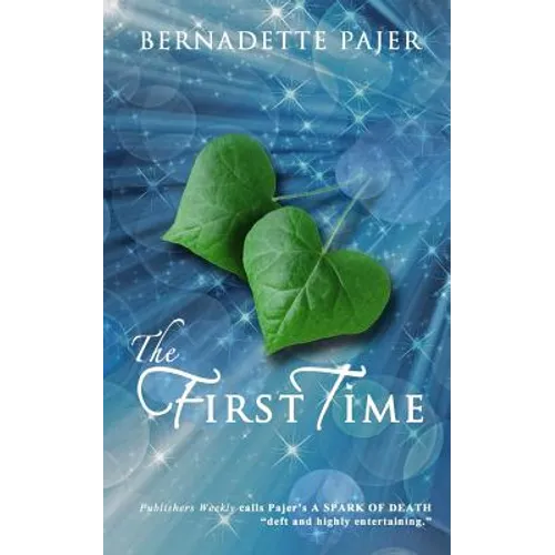 The First Time: A Time Travel Romance