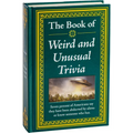 The Book of Weird and Unusual Trivia: Big Book of Bizarre Facts & Stories Hardcover Gift for Trivia Buffs, Curious Minds, Adults, Dad & Knowledge Seek