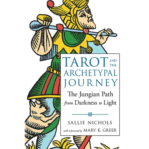 Tarot and the Archetypal Journey: The Jungian Path from Darkness to Light