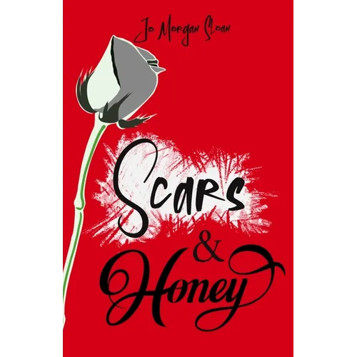 Scars & Honey