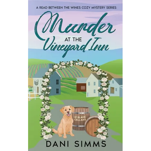 Murder at the Vineyard Inn: A Cozy Hometown Mystery with Recipes
