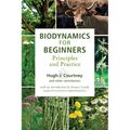 Biodynamics for Beginners: Principles and Practice