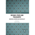 Michael Fried and Philosophy: Modernism, Intention, and Theatricality