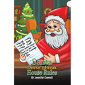 Santa Doesn't Break House Rules