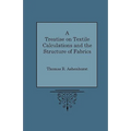 A Treatise on Textile Calculations and the Structure of Fabrics