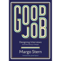 Good Job: Designing Interviews and Interviewing in Design