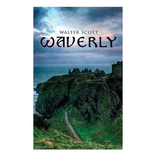 Waverly: Historical Novel