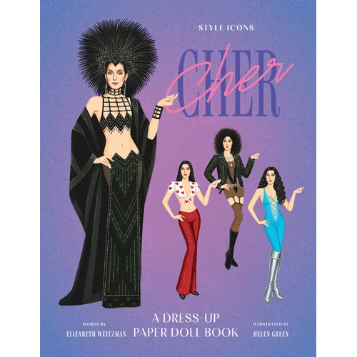 Style Icons: Cher: A Dress-Up Paper Doll Book