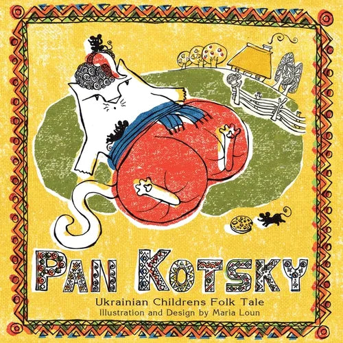 Pan Kotsky: Ukranian Children's Folktale