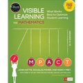 Visible Learning for Mathematics, Grades K-12: What Works Best to Optimize Student Learning