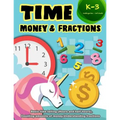 Time Money & Fractions Kindergarten-3rd Grade: Basic Time Telling (Hours and Half Hours), Counting Amounts of Money, Understanding Fractions
