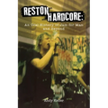 Reston Hardcore: An Oral History of Jam for Man and Beyond