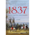 1837: Love Among Strangers
