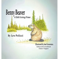 Benny Beaver: A Child's Ecology Primer