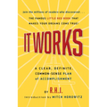 It Works Deluxe Edition: A Clear, Definite, Common-Sense Plan of Accomplishment