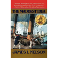 The Maddest Idea