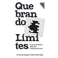 Doing Away With Borders: Quebrando Limites