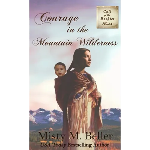 Courage in the Mountain Wilderness