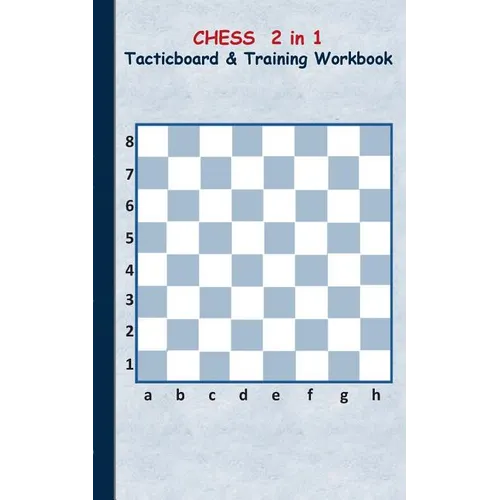 Chess 2 in 1 Tacticboard and Training Workbook: Tactics/strategies/drills for trainer/coaches, notebook, training, exercise, exercises, drills, practi