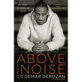 Above the Noise: My Story of Chasing Calm