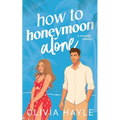How to Honeymoon Alone